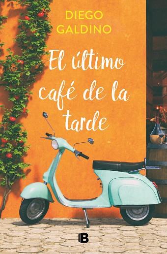 El último café de la tarde | 9788466670098 | Diego Galdino | Librería Castillón - Comprar libros online Aragón, Barbastro