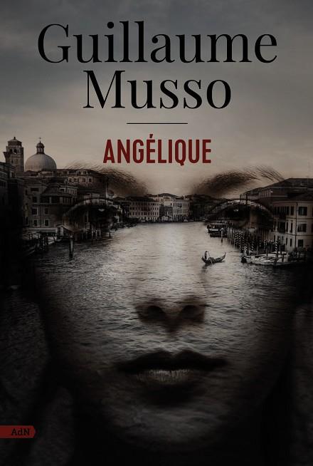 Angélique (AdN) | 9788411484213 | Musso, Guillaume | Librería Castillón - Comprar libros online Aragón, Barbastro