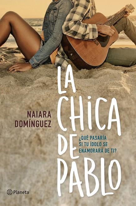 La chica de Pablo | 9788408150985 | Domínguez, Naiara | Librería Castillón - Comprar libros online Aragón, Barbastro