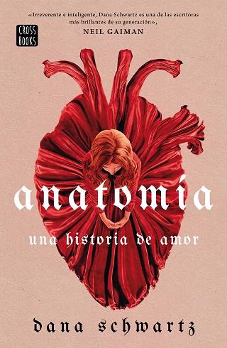 Anatomía: Una historia de amor | 9788408269830 | Schwartz, Dana | Librería Castillón - Comprar libros online Aragón, Barbastro