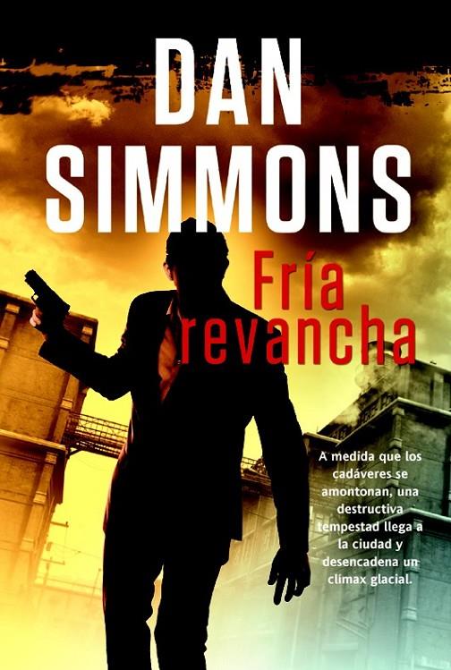 FRÍA REVANCHA | 9788498006704 | SIMMONS, DAN | Librería Castillón - Comprar libros online Aragón, Barbastro