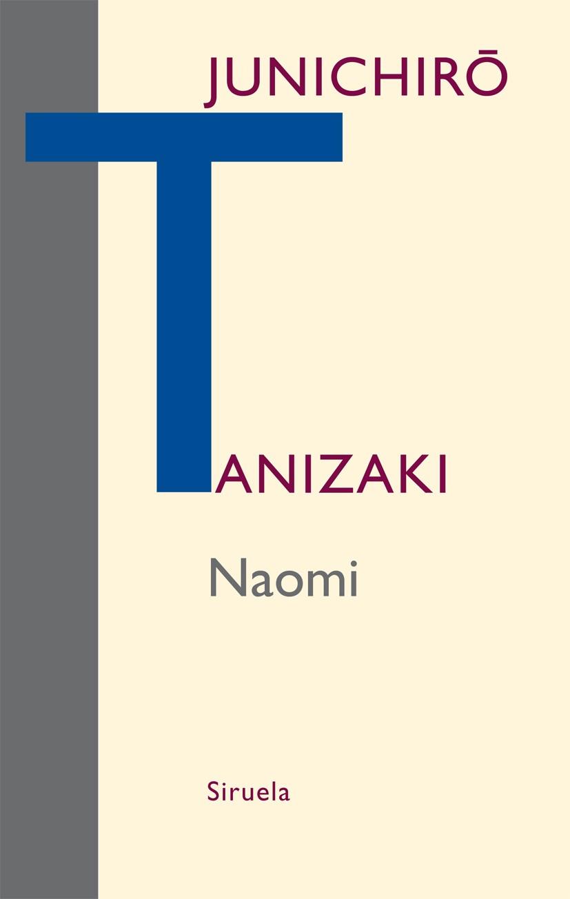 NAOMI | 9788498415216 | TANIZAKI, JUNICHIRÔ | Librería Castillón - Comprar libros online Aragón, Barbastro