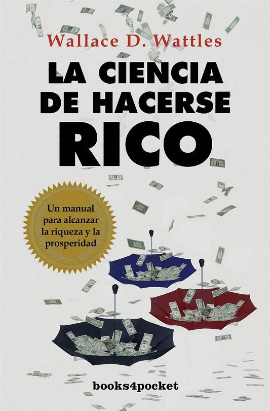 CIENCIA DE HACERSE RICO, LA | 9788415139393 | WATTLES, WALLACE D. | Librería Castillón - Comprar libros online Aragón, Barbastro