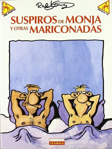 SUSPIROS DE MONJA Y OTRAS MARICONADAS | 9788478335398 | KONIG, RALF | Librería Castillón - Comprar libros online Aragón, Barbastro