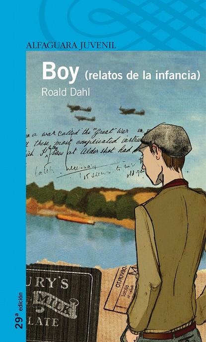 BOY (RELATOS DE LA INFANCIA) (PROXIMA PARADA) | 9788420465753 | DAHL, ROALD | Librería Castillón - Comprar libros online Aragón, Barbastro