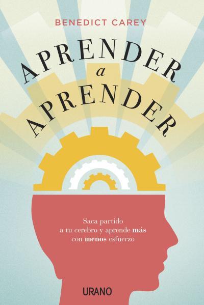 Aprender a aprender | 9788479539078 | Carey, Benedict | Librería Castillón - Comprar libros online Aragón, Barbastro