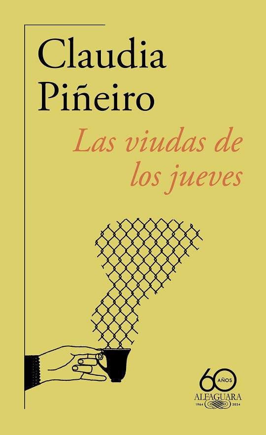 Las viudas de los jueves (60.º aniversario de Alfaguara) | 9788420478555 | Piñeiro, Claudia | Librería Castillón - Comprar libros online Aragón, Barbastro