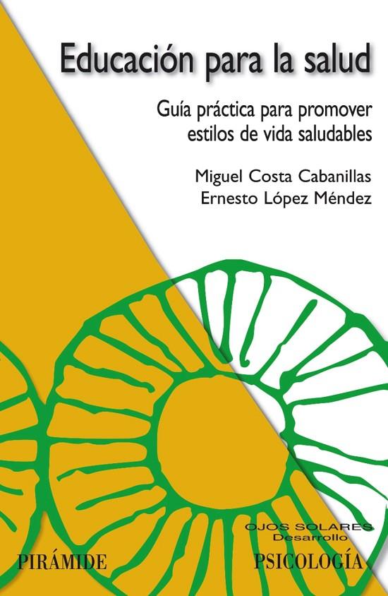 EDUCACIÓN PARA LA SALUD | 9788436822144 | COSTA CABANILLAS, MIGUEL | Librería Castillón - Comprar libros online Aragón, Barbastro