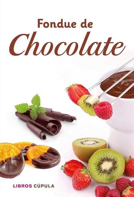 Kit Fondue de chocolate | 9788448008192 | VV.AA. | Librería Castillón - Comprar libros online Aragón, Barbastro