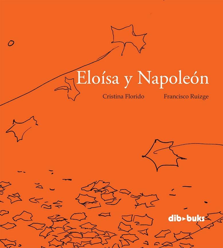 ELOISA Y NAPOLEÓN | 9788492902996 | FLORIDO, CRISTINA | Librería Castillón - Comprar libros online Aragón, Barbastro
