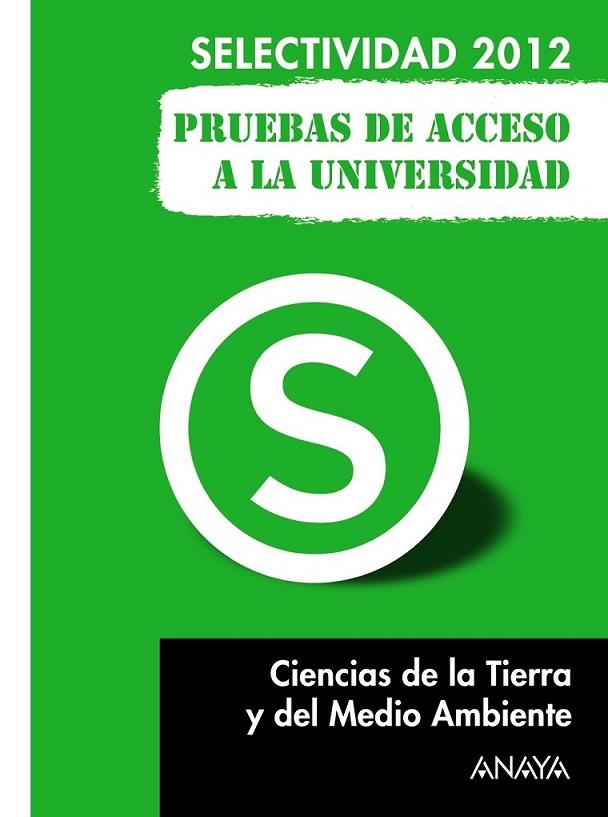 Ciencias de la Tierra y del Medio Ambiente. Pruebas de Acceso a la Universidad - Selectividad 2012 | 9788467835779 | Jimeno Diestro, Gaspar | Librería Castillón - Comprar libros online Aragón, Barbastro