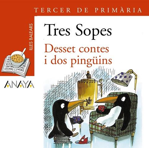 Blíster "Desset contes i dos pingüins" 3º de Primaria (Illes Balears) | 9788466754781 | Anaya Infantil y Juvenil | Librería Castillón - Comprar libros online Aragón, Barbastro