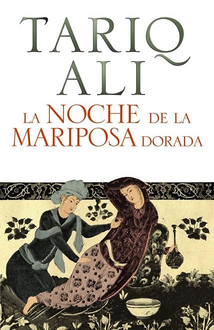 NOCHE DE LA MARIPOSA DORADA, LA | 9788420609119 | ALI, TARIQ | Librería Castillón - Comprar libros online Aragón, Barbastro