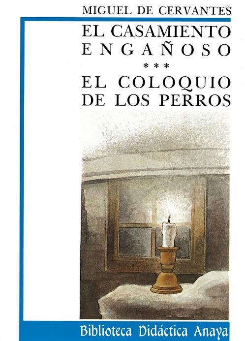 CASAMIENTO ENGAÑOSO, EL / COLOQUIO DE LOS PERROS, EL(BDA 12) | 9788420726588 | CERVANTES SAAVEDRA, MIGUEL DE | Librería Castillón - Comprar libros online Aragón, Barbastro