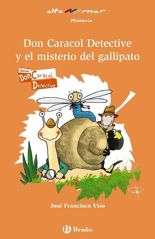 Don Caracol Detective y el misterio del gallipato | 9788469604748 | Viso, José F. | Librería Castillón - Comprar libros online Aragón, Barbastro