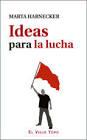 Ideas para la lucha | 9788416995318 | Harnecker, Marta | Librería Castillón - Comprar libros online Aragón, Barbastro