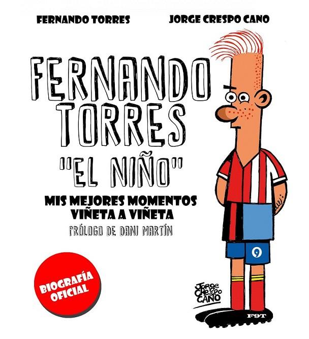 Fernando Torres. El Niño | 9788448022280 | Crespo, Jorge; Torres, Fernando | Librería Castillón - Comprar libros online Aragón, Barbastro