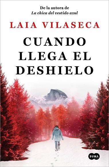 Cuando llega el deshielo | 9788491296966 | Vilaseca, Laia | Librería Castillón - Comprar libros online Aragón, Barbastro