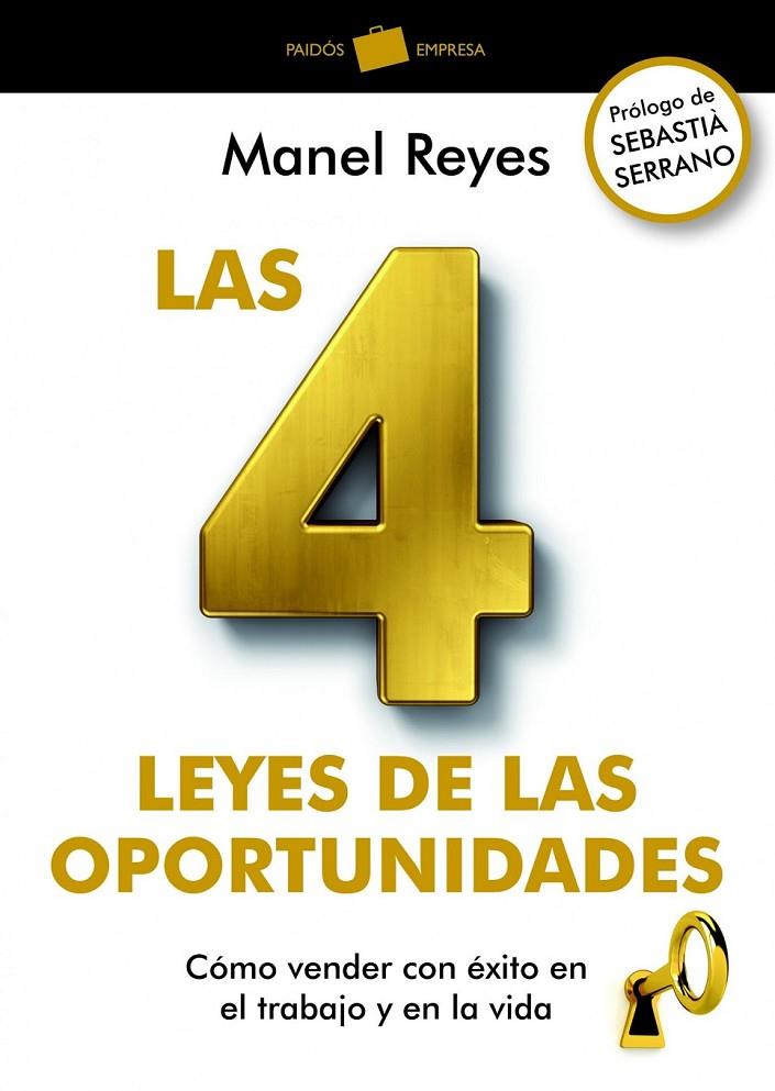 4 LEYES DE LAS OPORTUNIDADES, LAS | 9788449326837 | REYES, MANEL | Librería Castillón - Comprar libros online Aragón, Barbastro