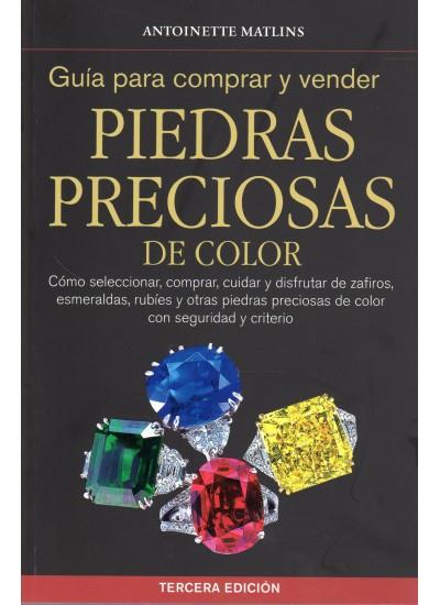 GUÍA PARA COMPRAR Y VENDER PIEDRAS PRECIOSAS | 9788428215657 | MATLINS, ANTOINETTE | Librería Castillón - Comprar libros online Aragón, Barbastro