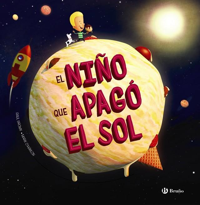 El niño que apagó el Sol | 9788469626290 | Brown, Paul | Librería Castillón - Comprar libros online Aragón, Barbastro