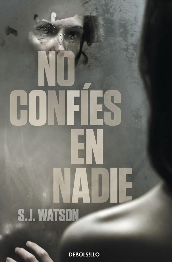 No confíes en nadie | 9788499895161 | WATSON, S.J. | Librería Castillón - Comprar libros online Aragón, Barbastro