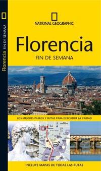 FLORENCIA - NATIONAL GEOGRAPHIC FIN DE SEMANA | 9788482984964 | GUIDES, INSIGHT | Librería Castillón - Comprar libros online Aragón, Barbastro
