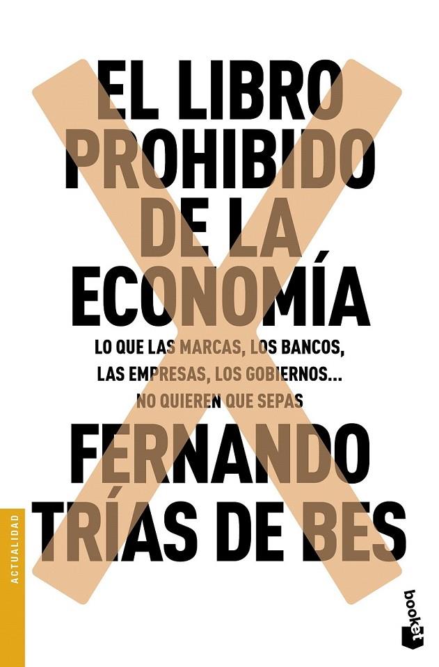 El libro prohibido de la economía | 9788467049305 | Fernando Trías de Bes | Librería Castillón - Comprar libros online Aragón, Barbastro