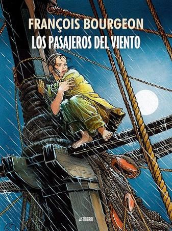 Los pasajeros del viento | 9788416251292 | Bourgeon, François | Librería Castillón - Comprar libros online Aragón, Barbastro