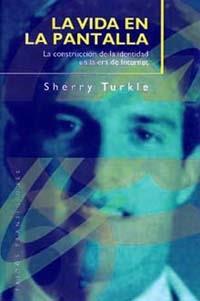 VIDA EN AL PANTALLA, LA | 9788449304613 | TURKLE, SHERRY | Librería Castillón - Comprar libros online Aragón, Barbastro