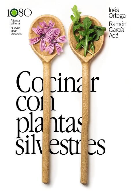 Cocinar con plantas silvestres | 9788411487924 | Ortega, Inés/García Adá, Ramón | Librería Castillón - Comprar libros online Aragón, Barbastro