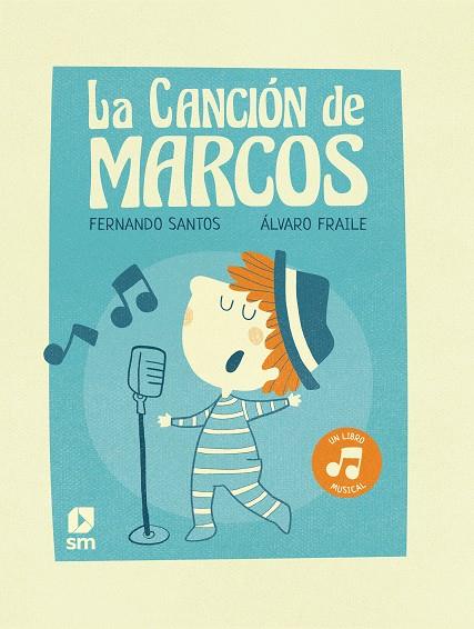 La canción de Marcos | 9788498564617 | Santos, Fernando | Librería Castillón - Comprar libros online Aragón, Barbastro