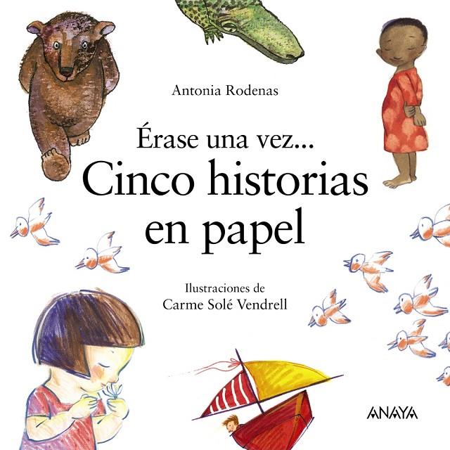 Érase una vez... cinco historias en papel | 9788469863091 | Rodenas, Antonia | Librería Castillón - Comprar libros online Aragón, Barbastro