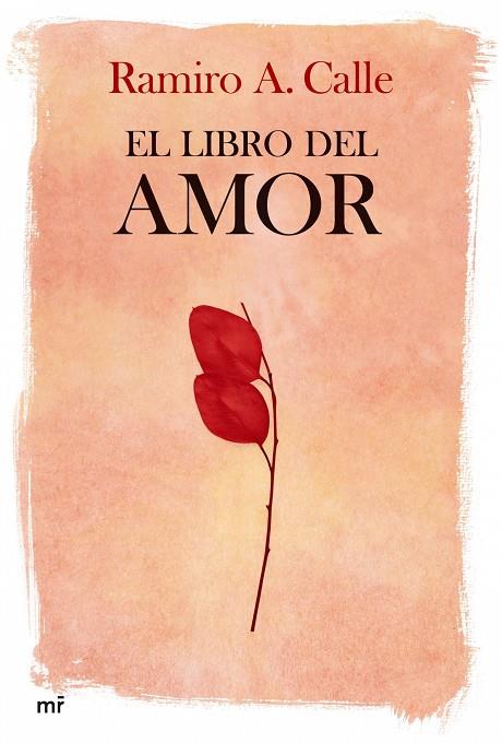 El libro del amor | 9788427033795 | Calle, Ramiro A. | Librería Castillón - Comprar libros online Aragón, Barbastro