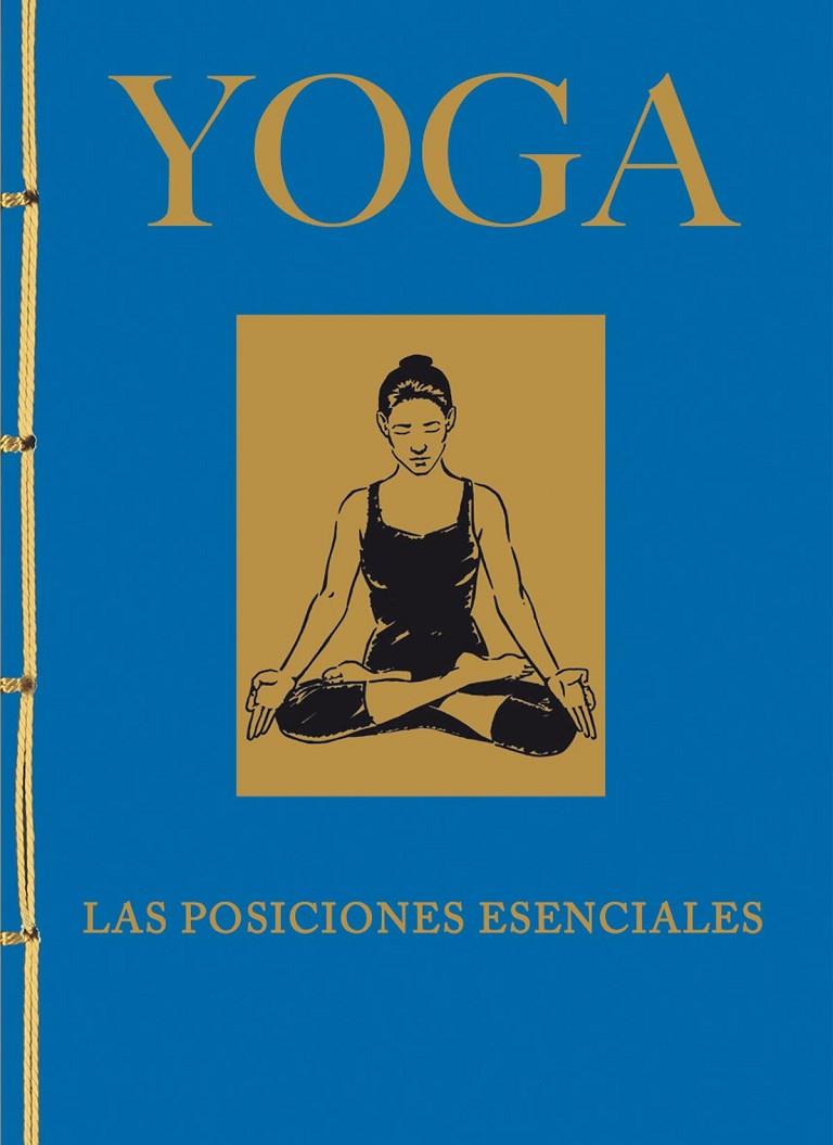 Yoga. Las posiciones esenciales | 9788499283326 | Lysycia, Jacqueline May | Librería Castillón - Comprar libros online Aragón, Barbastro