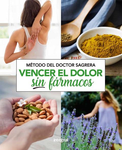 Método Sagrera. Vencer el dolor sin fármacos | 9788491181132 | SAGRERA FERRANDIZ, JORDI | Librería Castillón - Comprar libros online Aragón, Barbastro