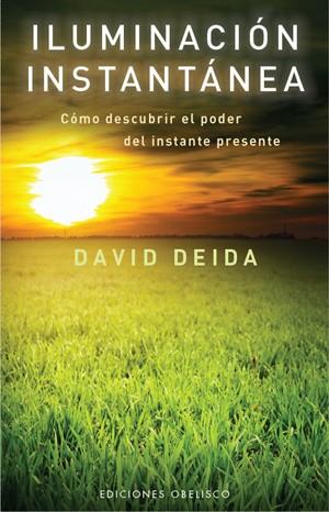 ILUMINACIÓN INSTANTÁNEA | 9788497776882 | DEIDA, DAVID | Librería Castillón - Comprar libros online Aragón, Barbastro