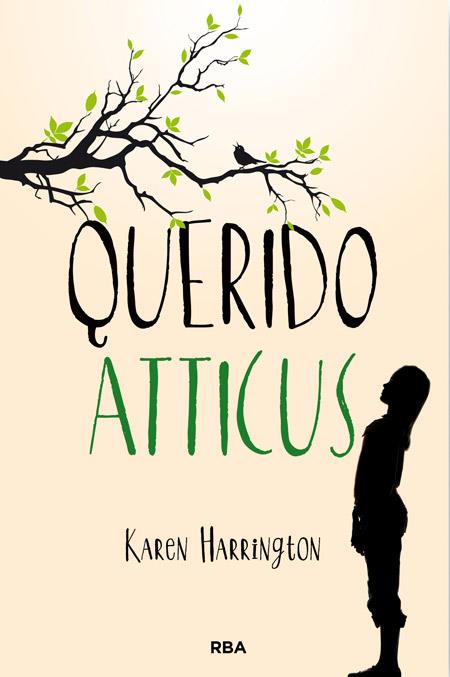 Querido Atticus | 9788427206755 | HARRINGTON, KAREN | Librería Castillón - Comprar libros online Aragón, Barbastro