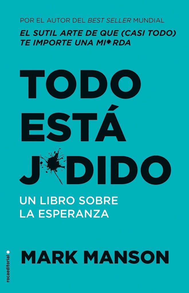 Todo está j*dido | 9788417968939 | Manson, Mark | Librería Castillón - Comprar libros online Aragón, Barbastro