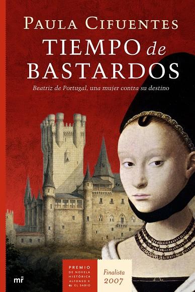 TIEMPO DE BASTARDOS (FINALISTA NOV.HCA07) | 9788427033429 | CIFUENTES, PAULA | Librería Castillón - Comprar libros online Aragón, Barbastro