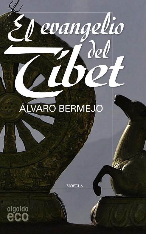 EVANGELIO DEL TÍBET, EL | 9788498775594 | BERMEJO MARCOS, ÁLVARO | Librería Castillón - Comprar libros online Aragón, Barbastro