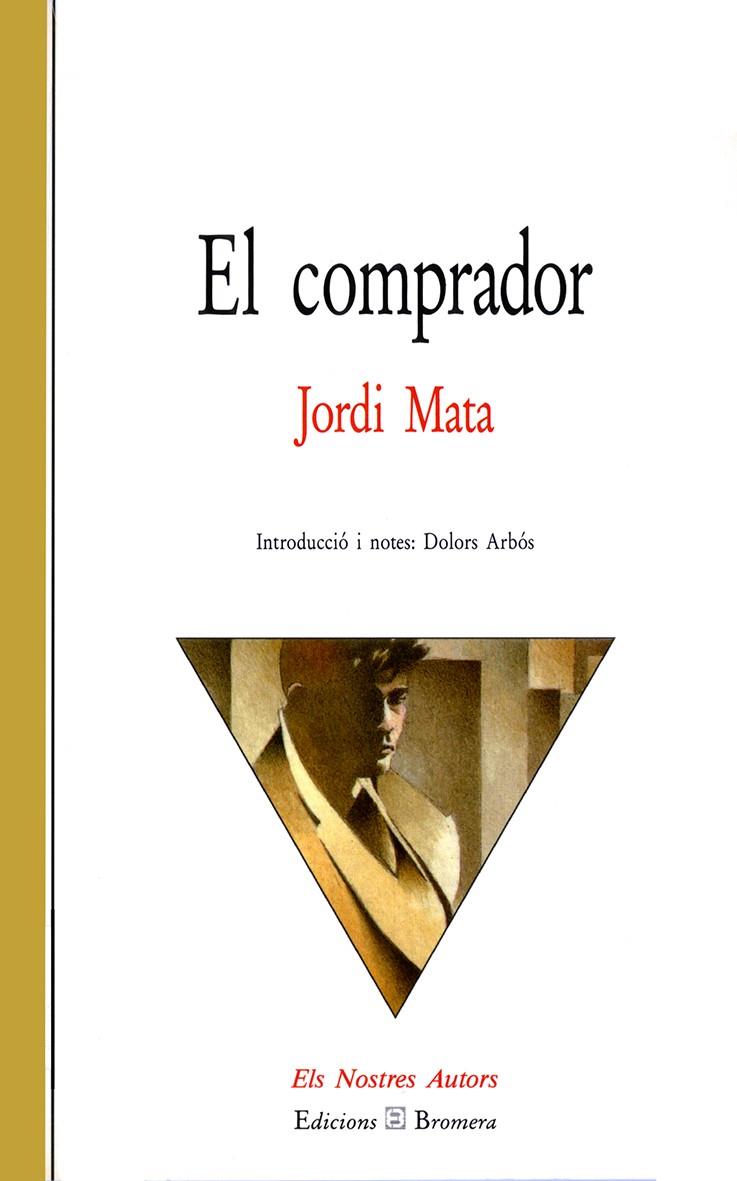 El comprador | 9788476601891 | Mata Viadiu, Jordi | Librería Castillón - Comprar libros online Aragón, Barbastro