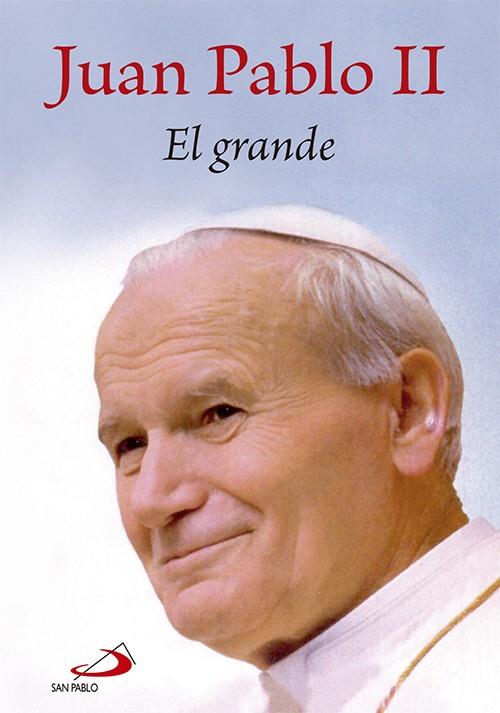 Juan Pablo II. El grande | 9788428542913 | Luque Vega, María Victoria | Librería Castillón - Comprar libros online Aragón, Barbastro