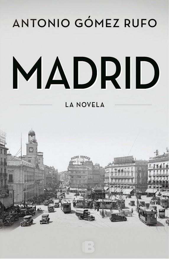 Madrid : La novela | 9788466655750 | Gomez Rufo, Antonio | Librería Castillón - Comprar libros online Aragón, Barbastro