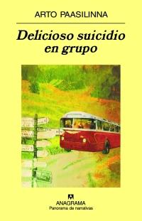 DELICIOSO SUICIDIO EN GRUPO | 9788433971203 | PAASILINNA, ARTO | Librería Castillón - Comprar libros online Aragón, Barbastro