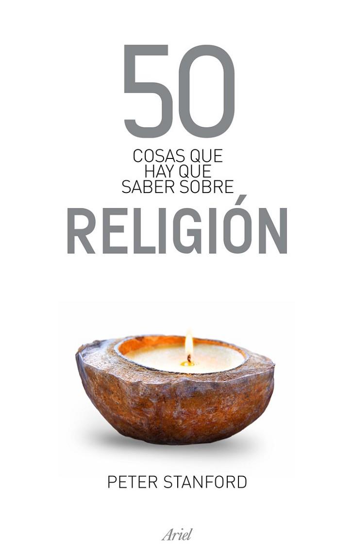 50 COSAS QUE HAY QUE SABER SOBRE RELIGIÓN | 9788434469471 | STANFORD, PETER | Librería Castillón - Comprar libros online Aragón, Barbastro