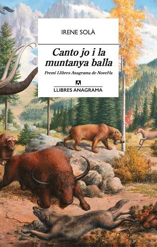 Canto jo i la muntanya balla | 9788433915689 | Solà Saez, Irene | Librería Castillón - Comprar libros online Aragón, Barbastro