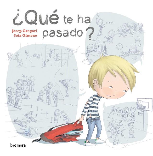 ¿Qué te ha pasado? | 9788491424673 | GREGORI, JOSEP | Librería Castillón - Comprar libros online Aragón, Barbastro