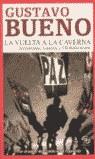 VUELTA A LA CAVERNA, LA | 9788466614641 | BUENO, GUSTAVO | Librería Castillón - Comprar libros online Aragón, Barbastro