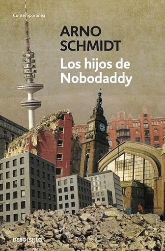 HIJOS DE NOBODADDY, LOS | 9788499893808 | Arno Schmidt | Librería Castillón - Comprar libros online Aragón, Barbastro